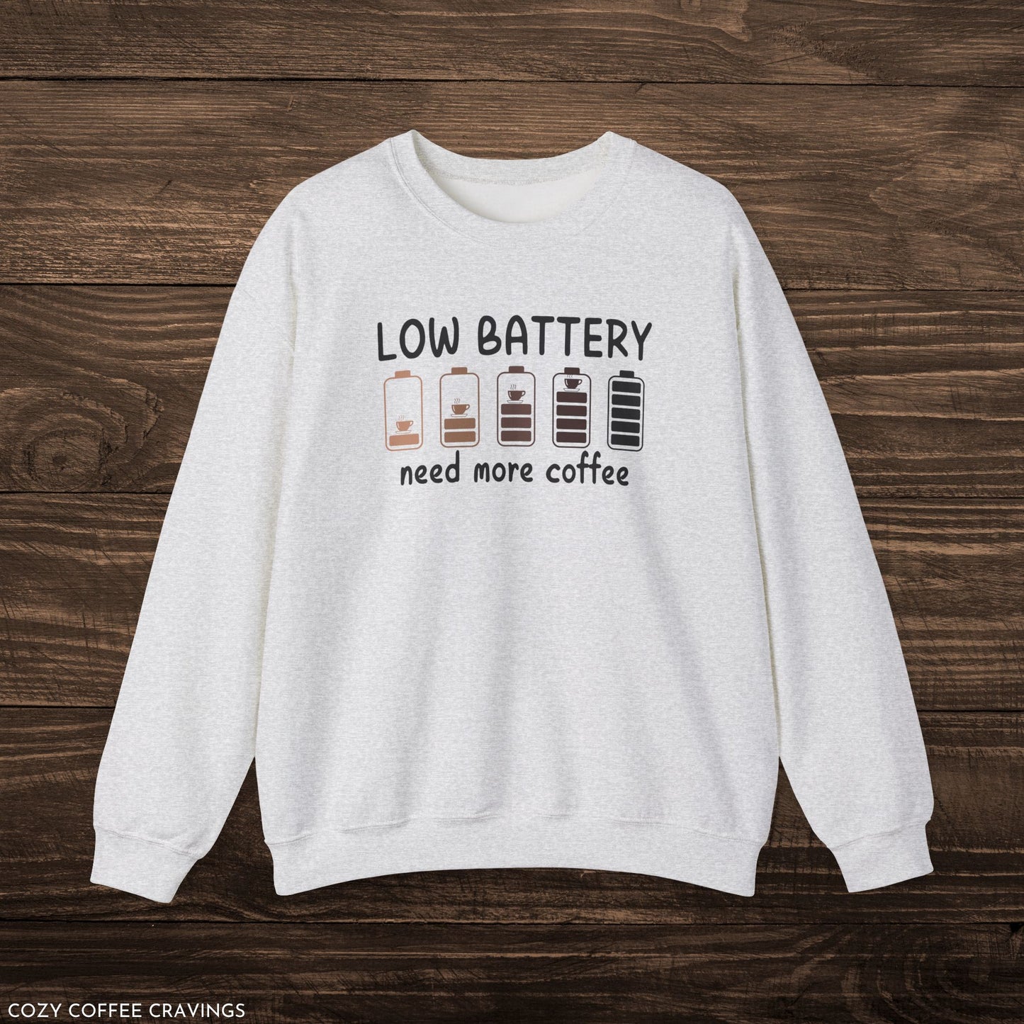 Low Battery Need More Coffee Crewneck Sweatshirt