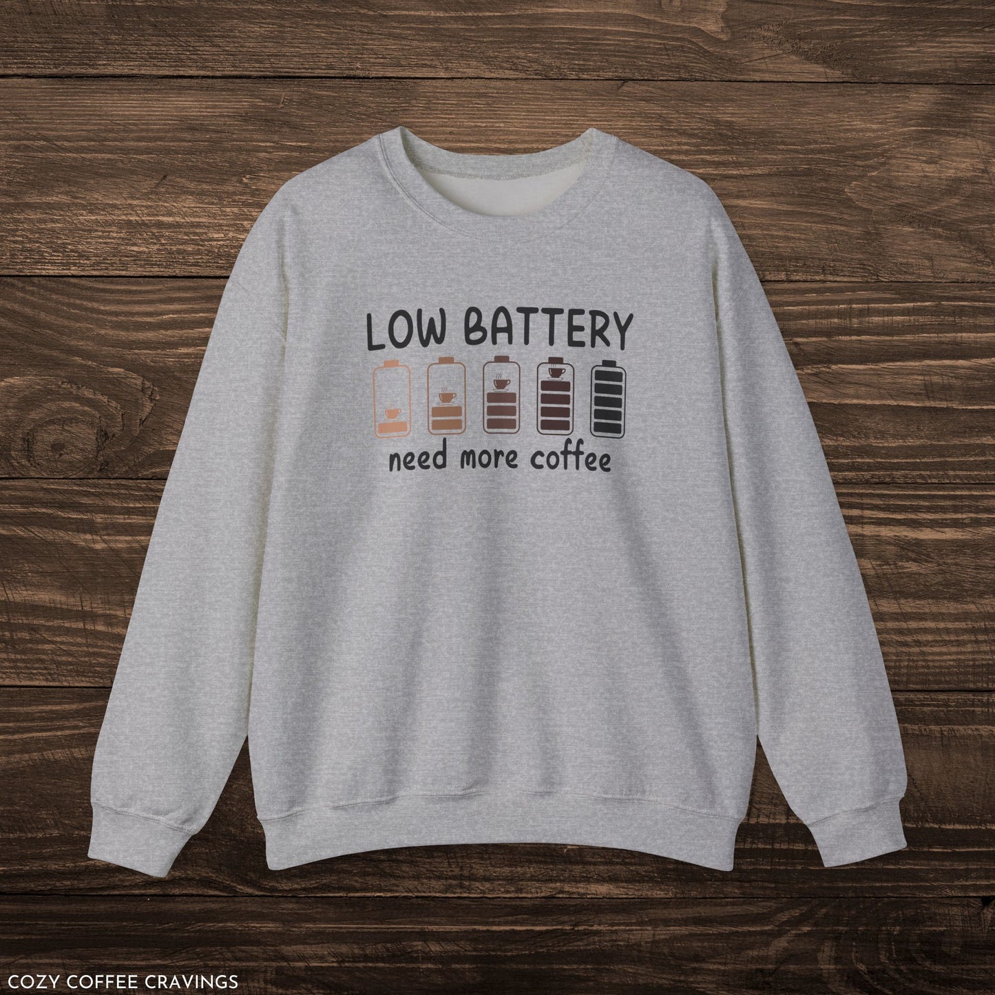 Low Battery Need More Coffee Crewneck Sweatshirt