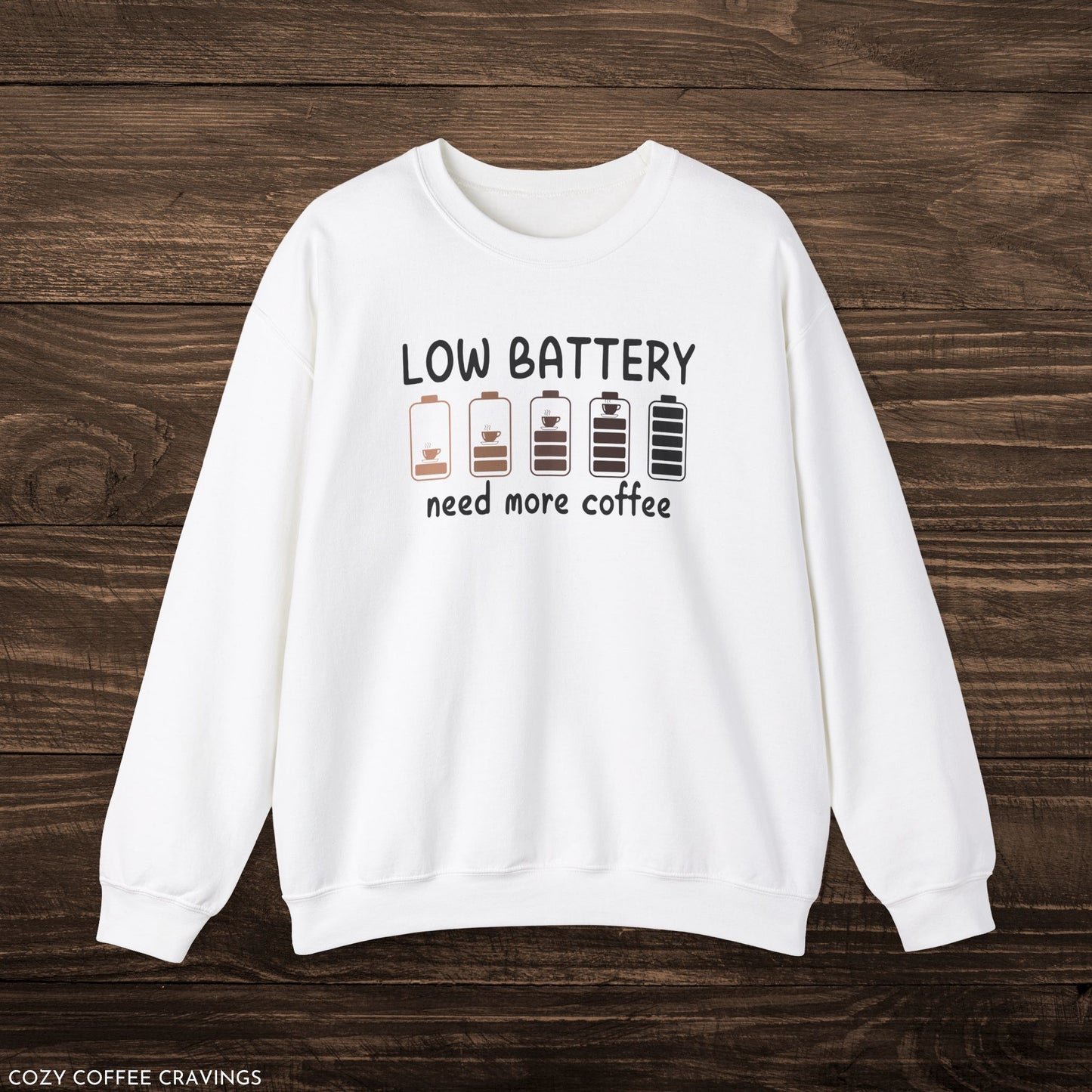 Low Battery Need More Coffee Crewneck Sweatshirt