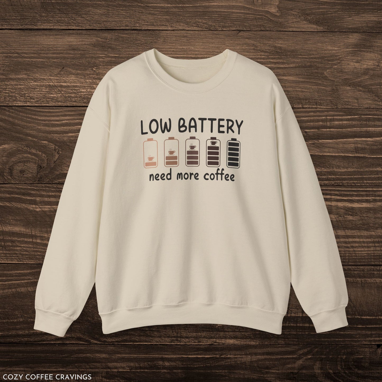 Low Battery Need More Coffee Crewneck Sweatshirt